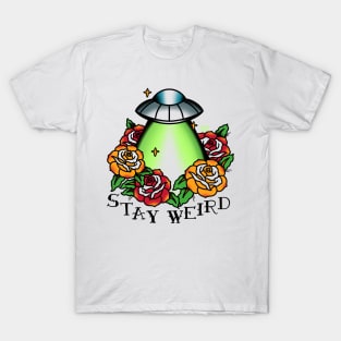 Stay Weird T-Shirt